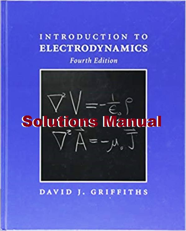 Solucionario de Introducción a la electrodinámica, 4ta Edición David J. Griffiths Solucionarios