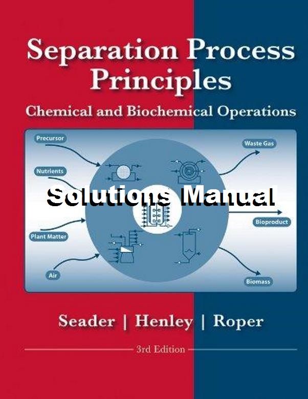Solucionario de Principios de procesos de separación, 3ra Edición J. D. Seader Solucionarios