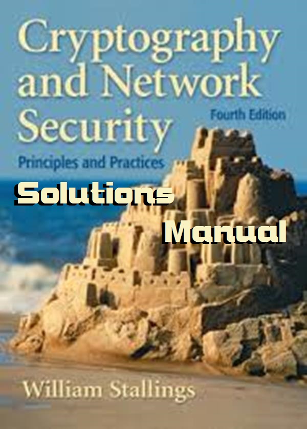 Solutions-Manual-Cryptography-and-Network-Security-4th-Edition